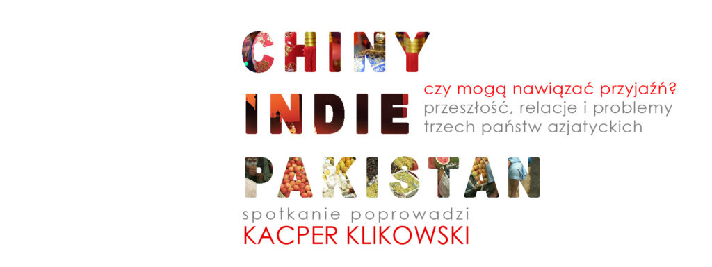 Grafika "Chiny Indie Pakistan" - spotkania poprowadzonego przez Kacpra Klikowskiego